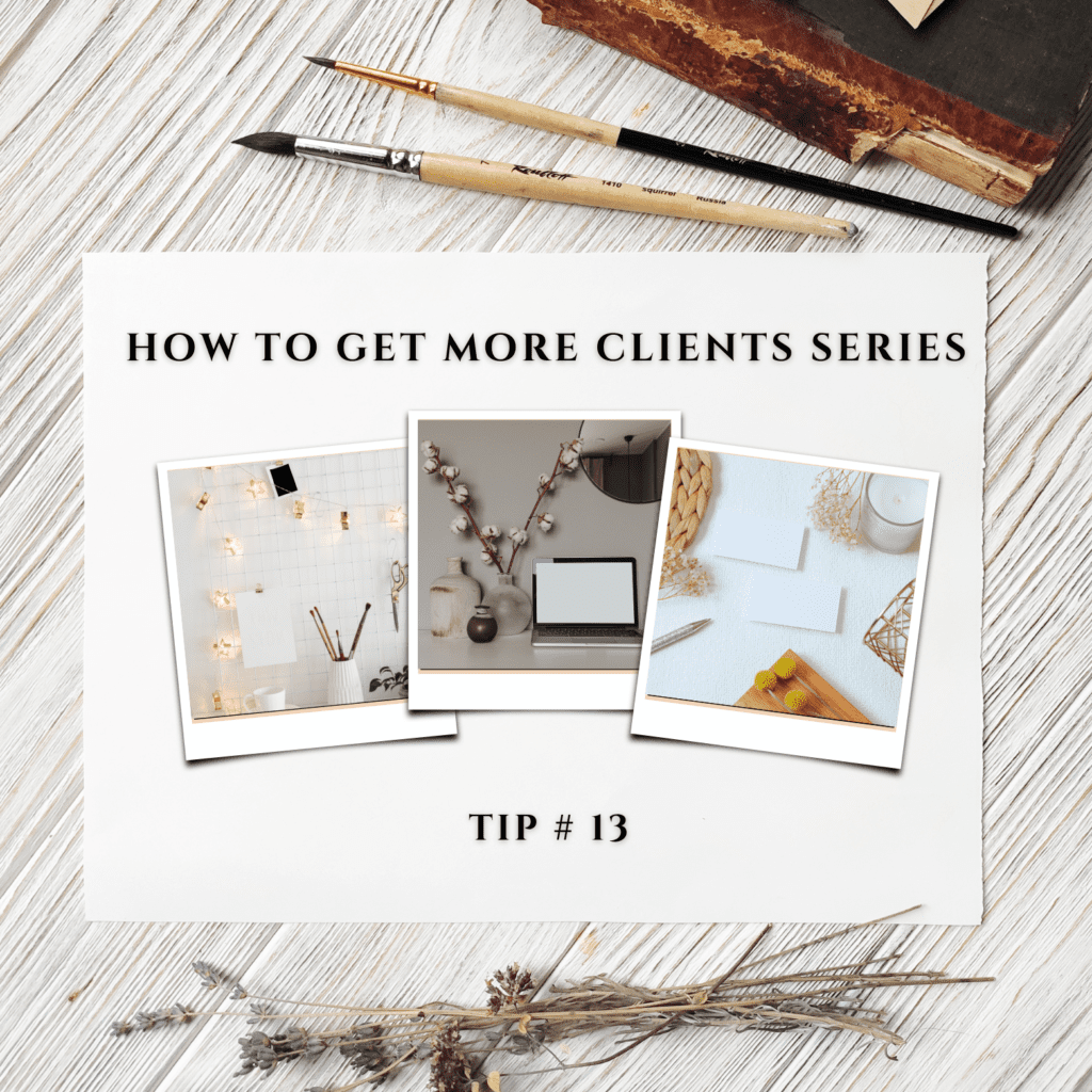 how to get more clients series header image tip #13